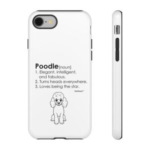 Poodle Definition Phone Case | Glossy Tough iPhone, Samsung & Pixel Cover